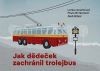 Jak ddeek zachrnil trolejbus